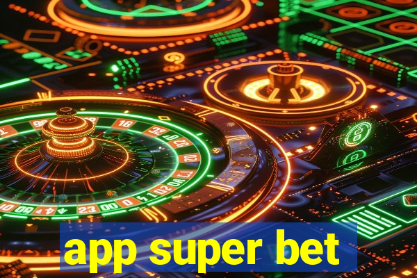 app super bet